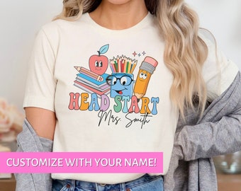 Head Start Teacher Shirt, Headstart Shirts, Early Head Start Shirt, Teacher Staff Shirts, Custom Back To School Shirt, First Day of School