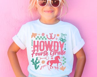 Howdy Fourth Grade Back to School Shirt for Kids Back to School Shirt for Girls Fourth Grade Back to School Shirt Fourth Grade Shirt Girls