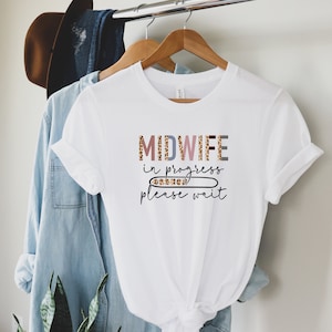 Future Midwife, Student Midwife Gift, Student Midwife Shirt, Midwife in Progress, Midwifery Student, Midwife gift, Midwife Student Gifts