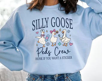 Pediatric Nurse Sweatshirt Goose Nurse Shirt Pediatrics Sweatshirt Peds Sweatshirt Pediatric Emergency Nurse PICU Nurse Shirt Pediatric ER