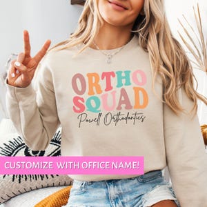 Orthodontic Sweatshirt Ortho Squad Sweatshirt Orthodontics Shirts Orthodontic Assistant Sweatshirt Orthodontist Sweatshirt Orthodontic Gift