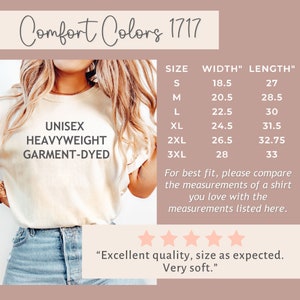 May include: Cream-colored unisex heavyweight garment-dyed t-shirt. The image includes a size chart with measurements in inches for sizes S to 3XL. The text reads "Comfort Colors 1717" and "Excellent quality, size as expected. Very soft."
