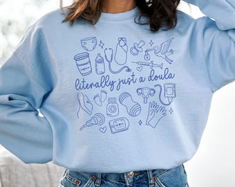 Doula Sweatshirt Doula Gift Birth Doula Shirt Doula Clothes Postpartum Doula Sweatshirt Custom Doula Sweatshirt Doula Gifts for Doula