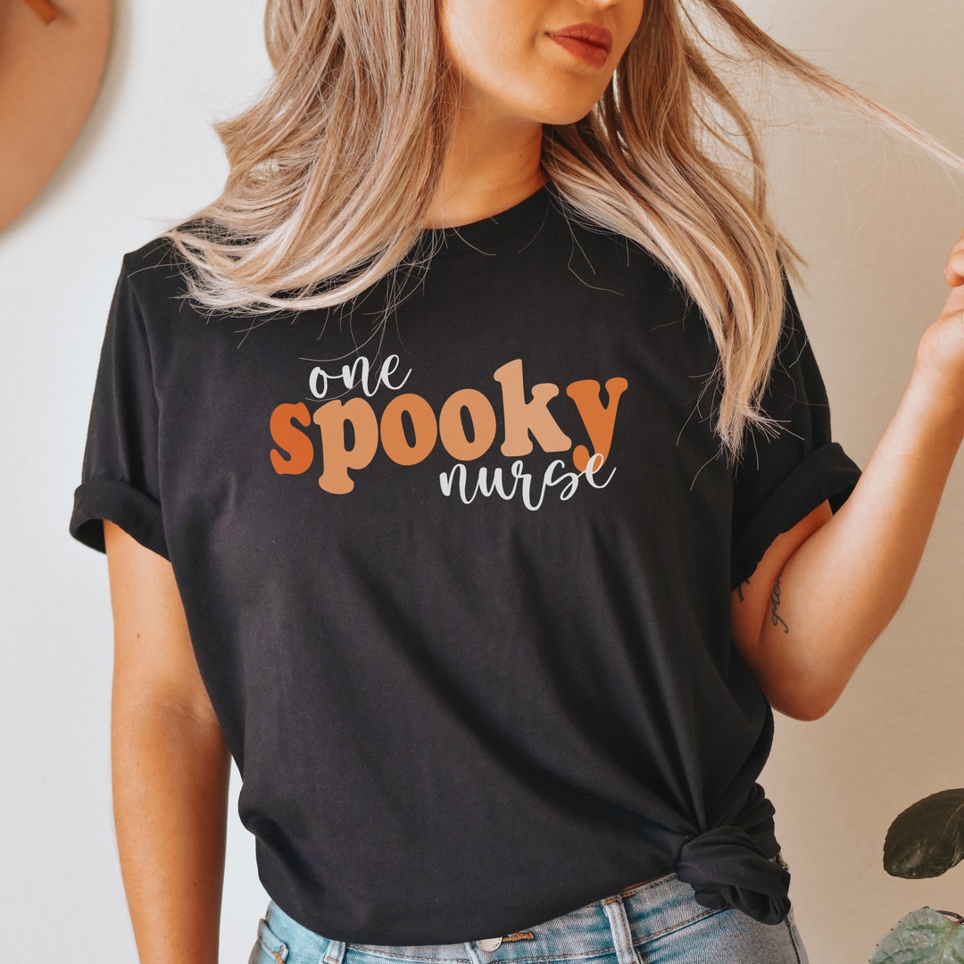 Nurse Halloween Shirt Halloween Nurses Shirts One Spooky - Etsy