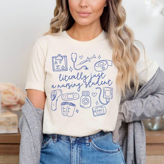 Literally Just A Nursing Student Future Nurse Shirt Nursing School Tshirt Future Nurse Gifts Nurse in Progress Nursing School Student Nurse