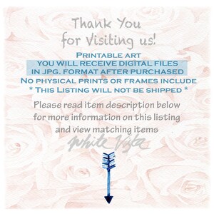 May include: A digital art print announcement with a watercolor background of pink roses. The text reads "Thank You for Visiting us! Printable Art You Will Receive Digital Files in JPG. Format After Purchased No Physical Prints or Frames Include * This Listing Will Not Be Shipped * Please read item description below for more information on this listing and view matching items White Vista"