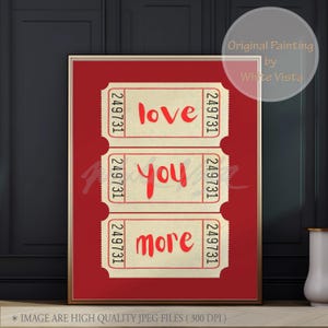 TICKET Wall Art Preppy Dorm Decor Trending Gifts For Her Love You More Print Vintage Valentines Minimalist Girly Love Retro DIGITAL DOWNLOAD