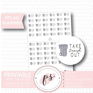 May include: Printable planner stickers with a gray trash can and the text "Take trash out". The stickers are designed to fit all planners. The image also includes a larger sticker with a gray trash can and the text "Take trash out".