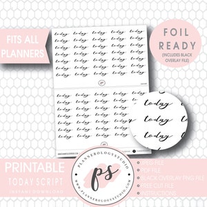 Today Script Foil Ready Digital Printable Planner Stickers | JPG/PDF/Free Cut File/Black Overlay | Letter Text Word Label Header