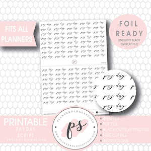 Pay Day Script Foil Ready Digital Printable Planner Stickers | JPG/PDF/Free Cut File/Black Overlay | Letter Text Word Label Header