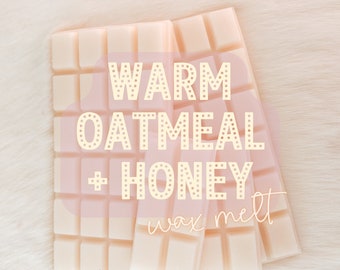 WAX MELT: Warm Oatmeal and Honey | Highly Scented Snap Bar, Bakery Scent, Food Scent, Wax Melt for Wax Warmer/Melter