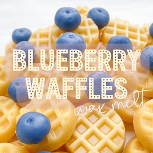 Highly Scented Wax Melt, "Blueberry Waffles" Scented Wax Melt for Wax Warmer Home & Living, Fragrance, Bakery Scent, Fake Food