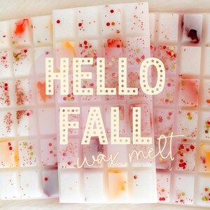 Hello Fall Wax Melt: Highly Scented Autumn Snap Bar