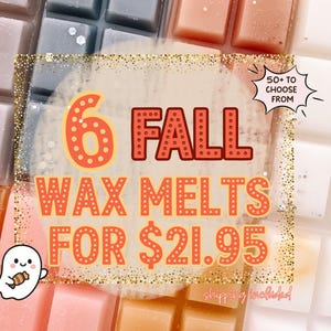Build-A-Bundle Cozy Fall: Pick 6 Wax Melts
