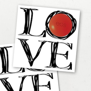Printable Valentine Card, EOS Valentine Cards, EOS Lip Balm Holder, Lip ...