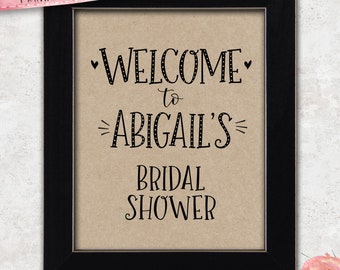 Welcome to the Bridal Shower-  Personalized Sign | Bachelorette |  Wedding Shower | Welcome Sign | Shower Decor | Printable | Kraft + White