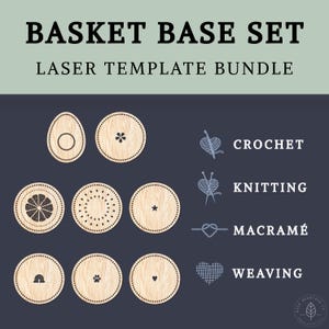 以下が含まれることがあります： バスケットベース用のレーザーテンプレートバンドル。画像には、花、星、足跡など、さまざまなデザインの木製の円が表示されています。「Basket Base Set」と「Laser Template Bundle」というテキストがあります。追加のテキストは、かぎ針編み、編み物、マクラメ、織りのためのテンプレートであることを示しています。