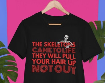 Shirt, ITYSL Skeleton Shirt, Bones are their Money, Night Skeletons Came to Life