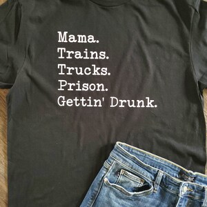 Mama Trains Trucks Prison Gettin' Drunk Black Tee OR Hoodie, David Allan Coe Never Called Me By My Name bild 4