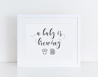 A Baby is Brewing Sign - 8x10 Baby Shower Printable - Baby Shower Keg Party - Baby Shower Table Sign - Instant Download!