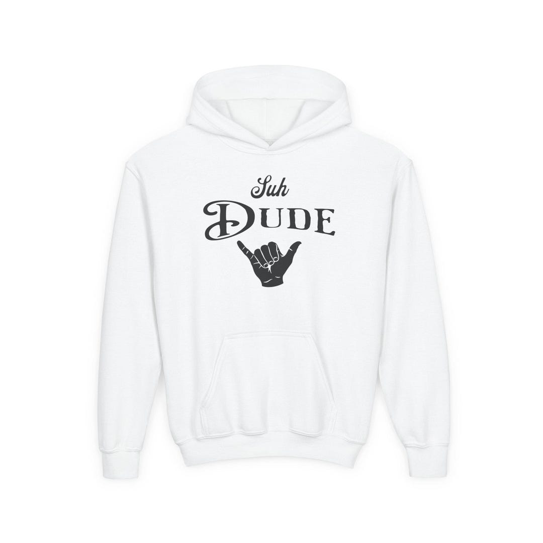 Youth 'suh Dude' Shaka Hand Hoodie | Graphic Sweatshirt - Etsy