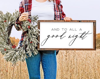 And to all a Good Night Wood Sign - Christmas Decor - Holiday Art - MORE SIZES & COLORS