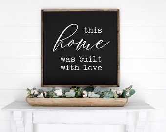 This Home was built on Love Wood Sign - 24"x24” - Home Decor - Wedding Gift
