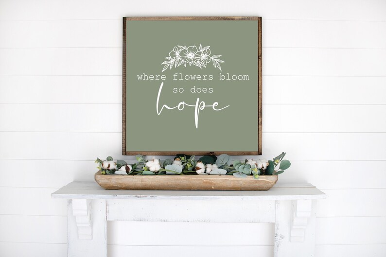 Where Flowers Bloom Wood Sign 24x24 MORE SIZES & COLORS Home Decor Spring Decor Dining Room Farmhouse image 1