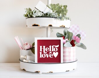 Hello Love Sign - MORE COLOR & SIZES - Wood Sign - Tiered Tray - Valentine - Mini Sign