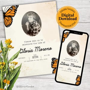 May include: A digital memorial invitation with a photo of a woman, butterfly designs, and the text "Please join us to celebrate the life of Gloria Moreno." Available as a digital download, ready to edit and print.