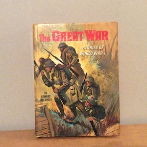 1965 Young Reader /THE GREAT WAR Stories of World War I by Edward Jablonski