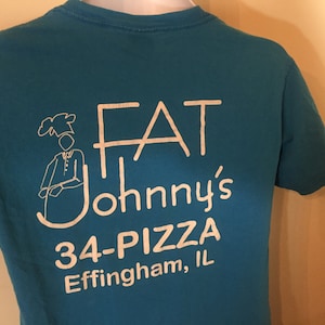 FAT JOHNNY&#39;S PIZZA- Effingham, Illinois- T-Shirt Adult S-   y