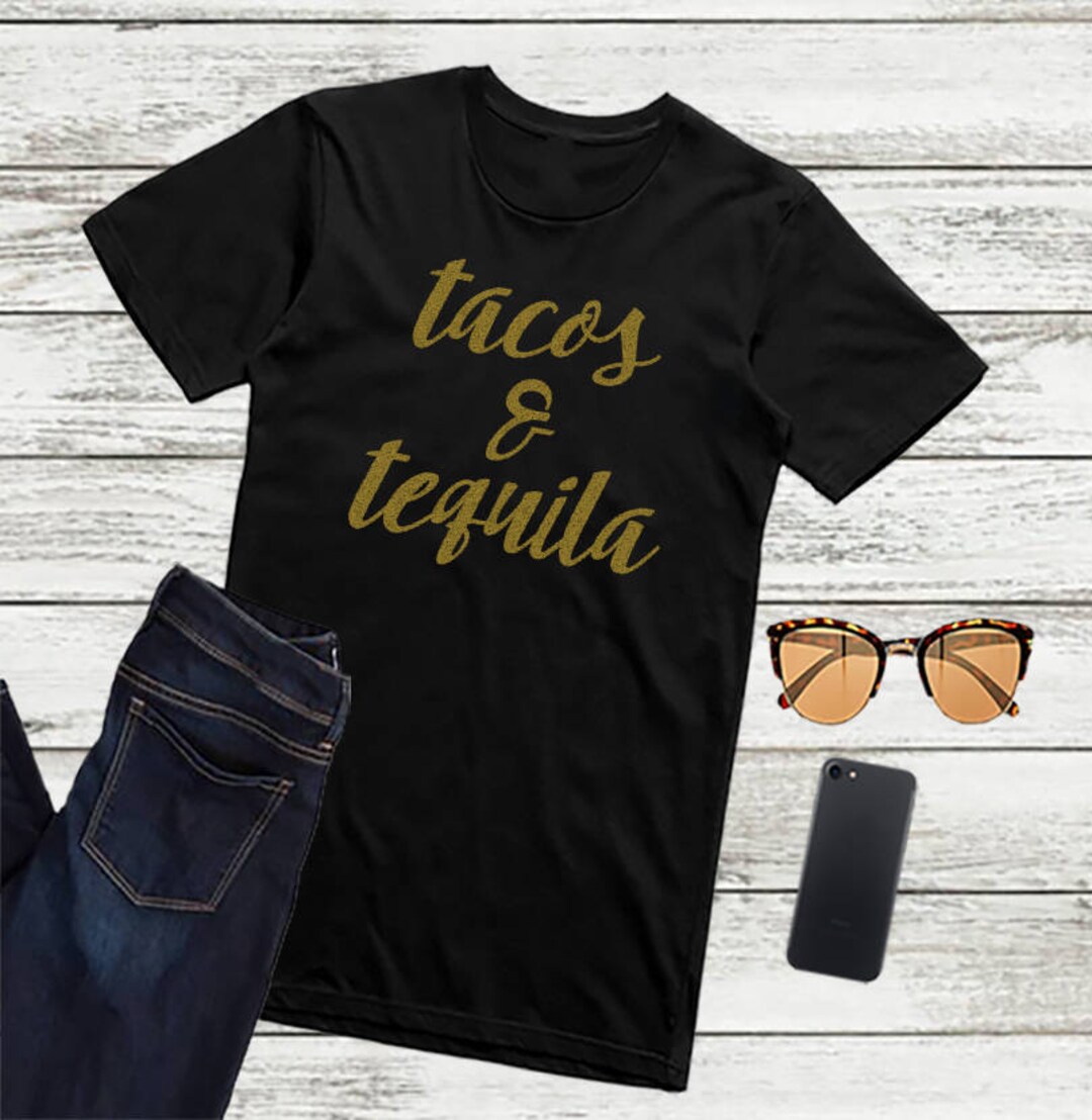 Tacos and Tequila Shirt Taco Tuesday Shirt Taco Lover Top Taco Shirts Women Etsy