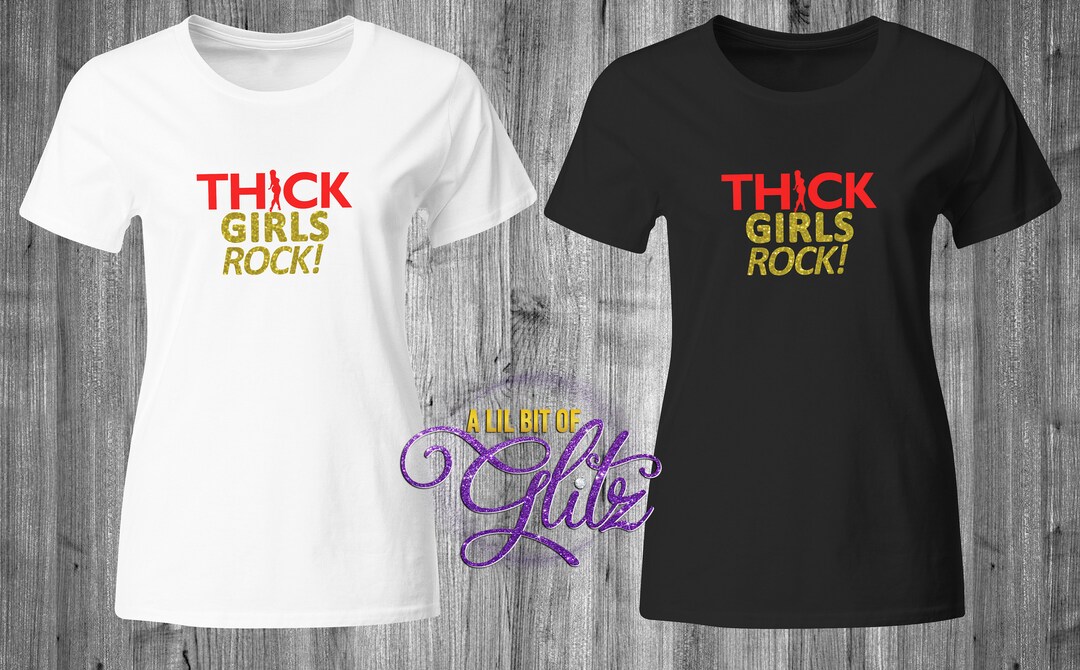 Thick Girls Rock Shirt Thick Girls Shirt Womens/unisex Etsy