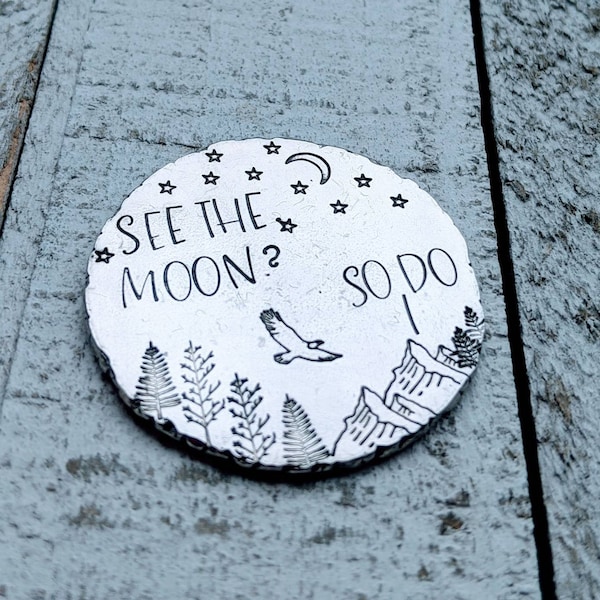 See the moon? Basic training gift. Military son. Soldier gift. Boot camp gift. Long distance relationship. Pocket Coin.