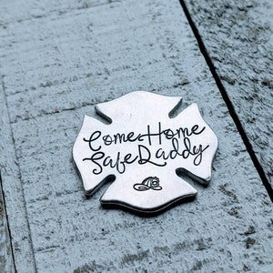 Hand Stamped Pocket Coin for Firefighters Love Token Unique Gift for Dad Personalized Fireman Gift Come Home Safe Message Optional Keychain