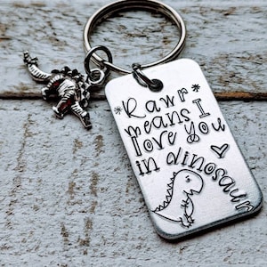 Hand Stamped Dinosaur Keychain with Charm - Rawr Means I Love You - Personalized Message Option - Unique Girlfriend or Boyfriend Gift