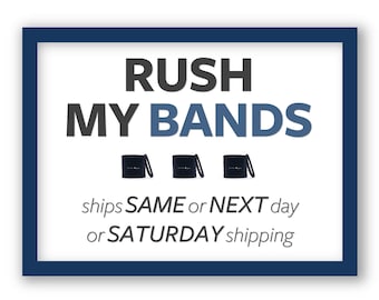 RUSH my nylon BANDS order, Ship on Saturday