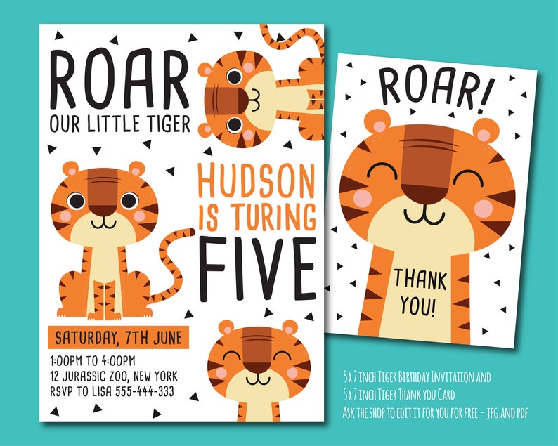 May include: A printable tiger birthday invitation and thank you card set. The invitation features a cute tiger illustration with the text "Roar! Our Little Tiger Hudson is Turning Five" and party details. The thank you card features a tiger illustration with the text "Roar! Thank You!"