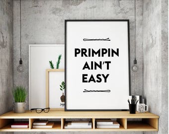 Primpin Aint Easy print, Beauty, Fashion Printable, Make Up Print, Quote Prints, Bathroom Decor,