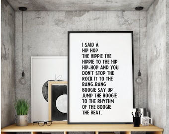 I said a hip hop, the hippie the hippe, Rap Lyrics Quote, Art Digital Wall Print, Song Lyric, Printable, Rappers Delight, old school hip hop
