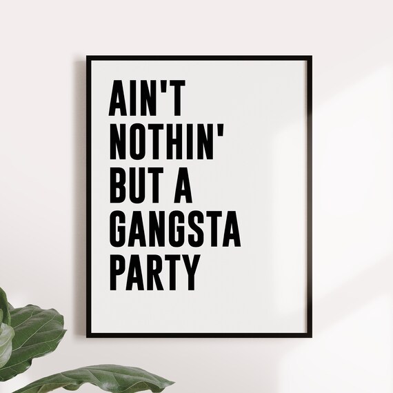 Rien Mais Un Gangsta Party Tupac 2pac Citation De Paroles Etsy Canada
