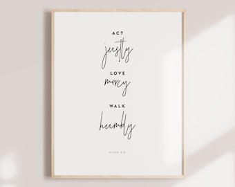 Bible verse wall art,Bible quotes,Act Justly,Love Mercy,Walk Humbly,Bible quotes,Printable home decor,Christian,Micah 6:8