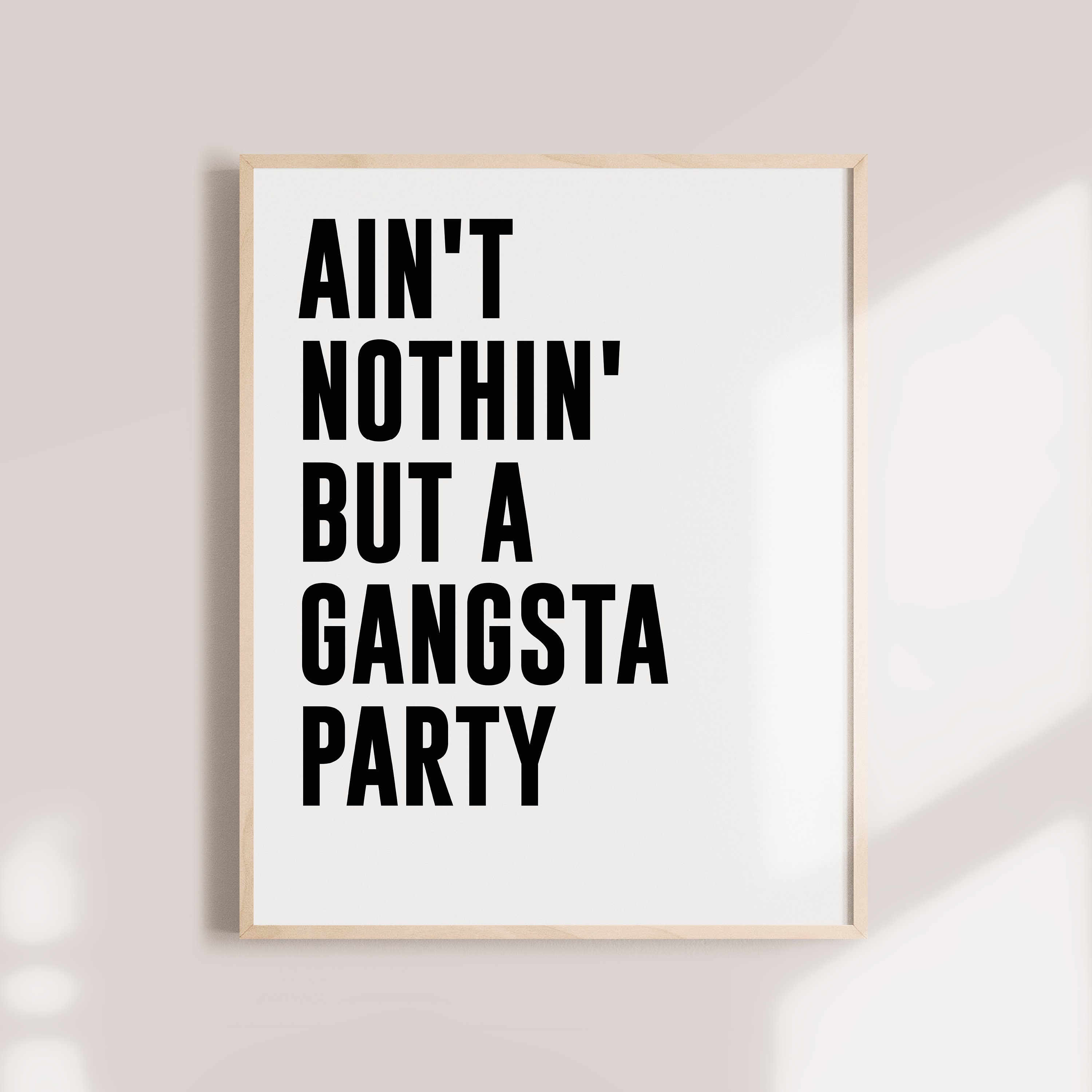 Nothing but a Gangsta Party Tupac 2pac Lyrics Quote Hip - Etsy