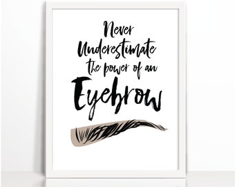 Makeup Print,  Makeup Decor, Eyebrow Print, Make up Printables, Mascara,  Power of Eyebrow,  Makeup Decor Prints, Instant Digital Download