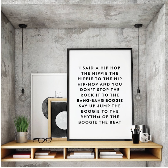 I Said A Hip Hop The Hippie The Hippe Rap Lyrics Quote Art Digital Wall Print Song Lyric Printable Rappers Delight Old School Hip Hop