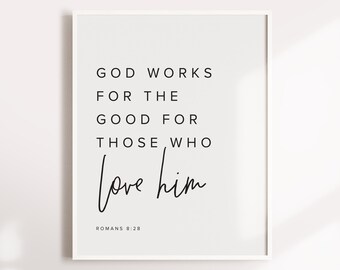 printable scripture, daily bible verse, god works for the good ,romans 8 28, Bible verse wall, Christian Printable, Bible, Digital Download