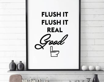 Flush it, fLush it good, Printable poster, Bathroom Printable Art, Toilet Printable, flush it real good decor, toilet download signs