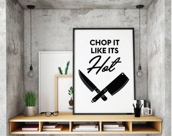 Kitchen Wall Decor, Kitchen Printables, Kitchen Wall Art, Chop It Like It's Hot, Humour, Kitchen, Rap lyrics