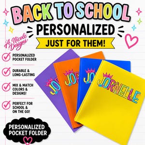 May include: Four personalized pocket folders in purple, orange, blue, and yellow. Each folder features the name JORNELLE in colorful, patterned letters topped with a pink crown. The text BACK TO SCHOOL, PERSONALIZED, JUST FOR THEM, and A. NICOLE DESIGNS appears above the folders with bulleted lists of features.